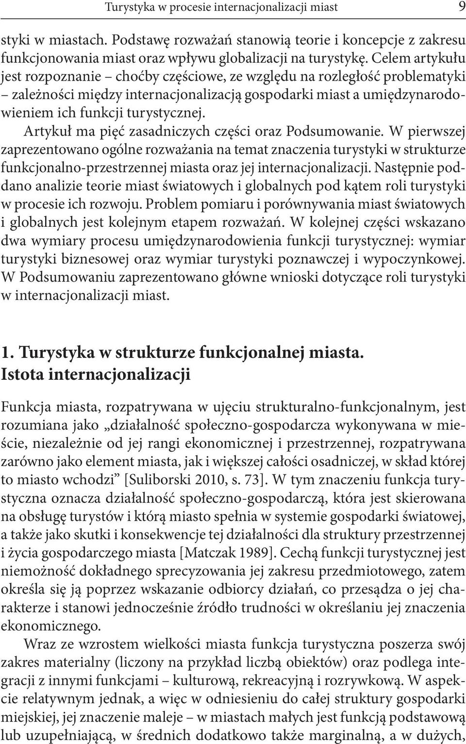 Artykuł ma pięć zasadniczych części oraz Podsumowanie.