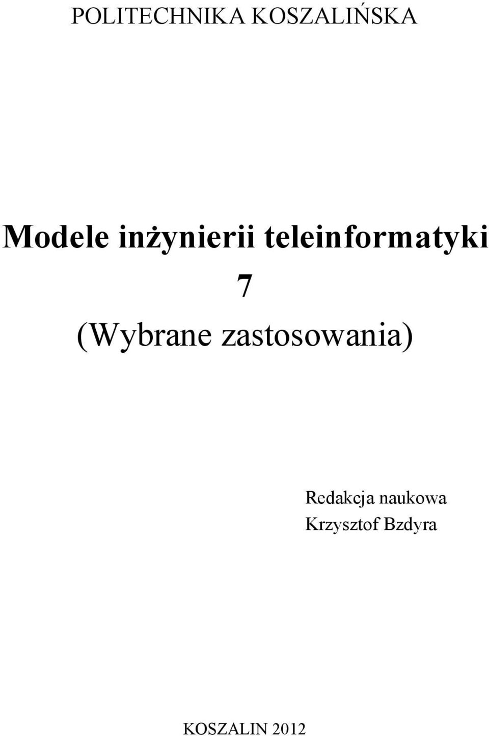 (Wybrane zastosowania) Redakcja