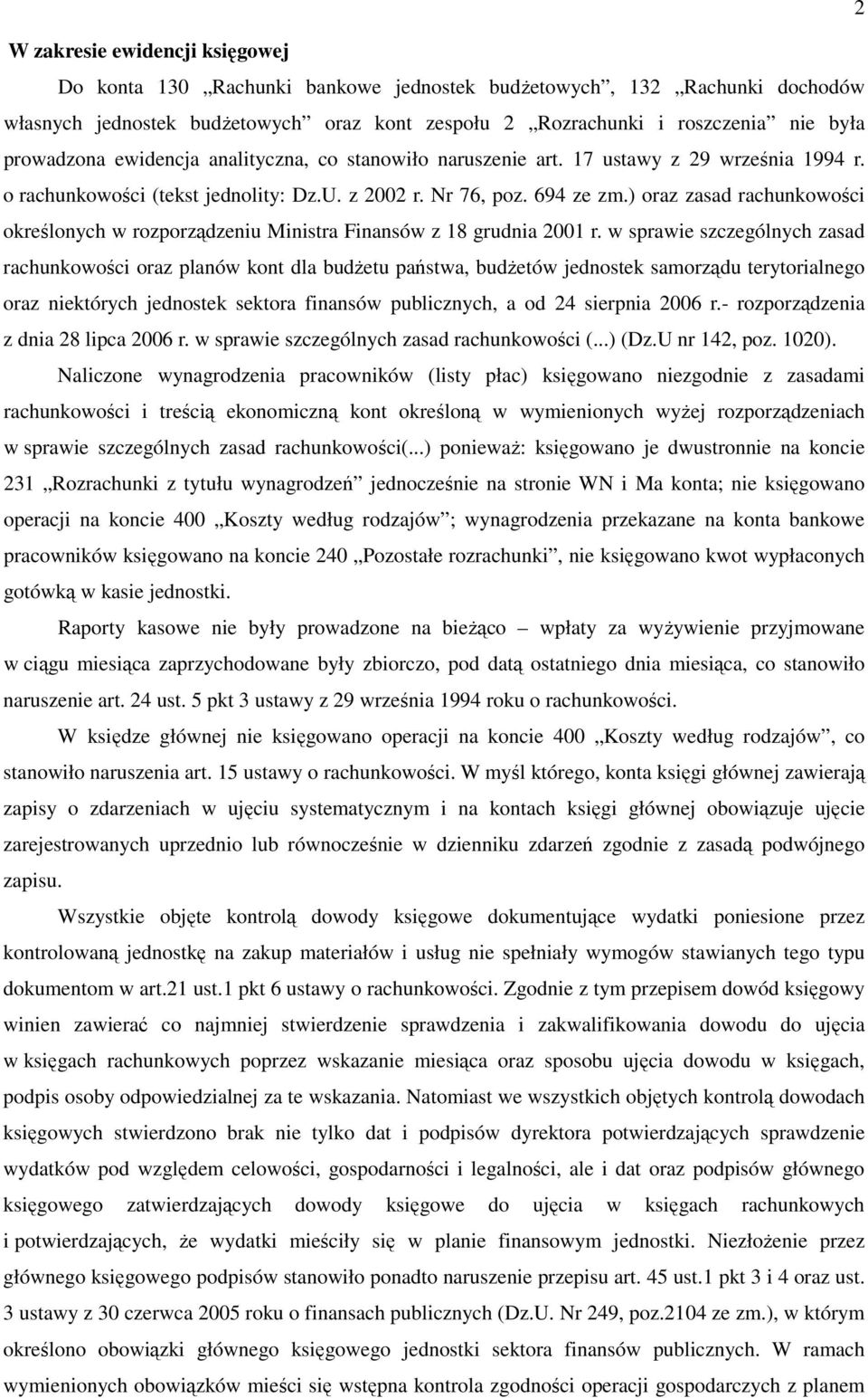 ) oraz zasad rachunkowości określonych w rozporządzeniu Ministra Finansów z 18 grudnia 2001 r.