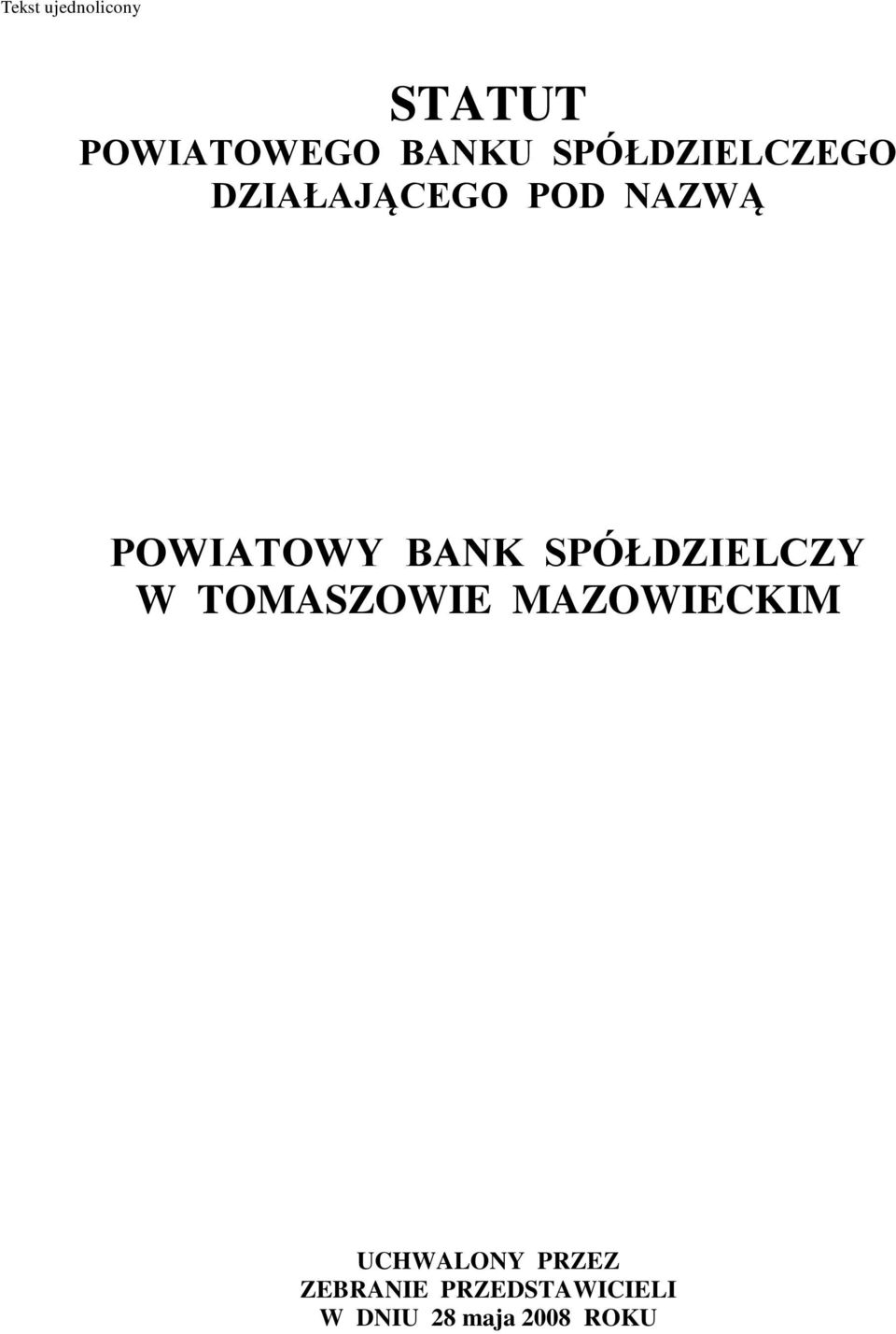 BANK SPÓŁDZIELCZY W TOMASZOWIE MAZOWIECKIM