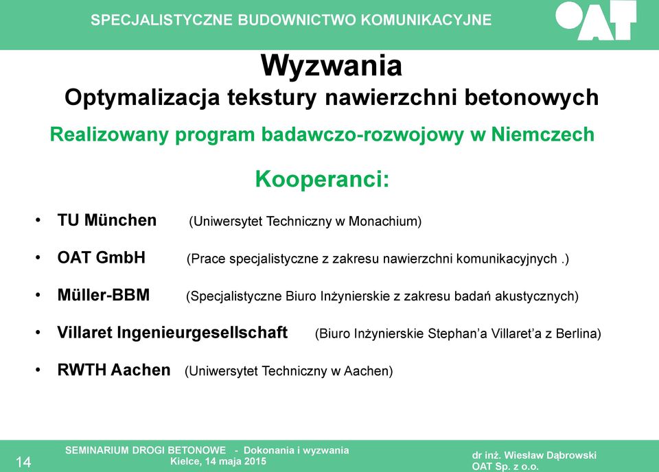 nawierzchni komunikacyjnych.