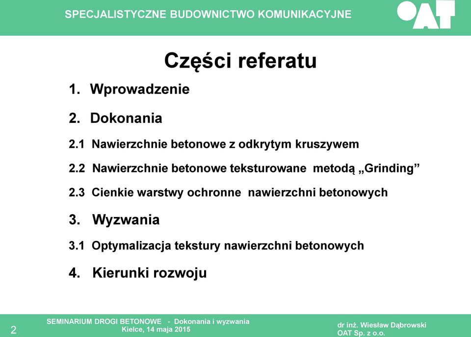 2 Nawierzchnie betonowe teksturowane metodą Grinding 2.