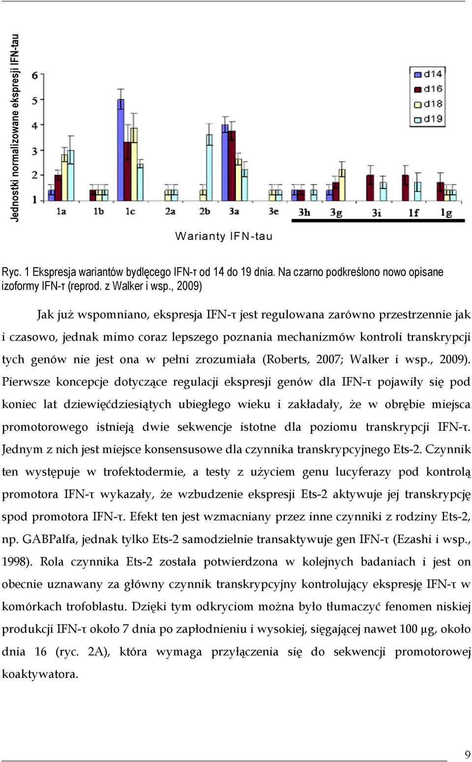 zrozumiała (Roberts, 2007; Walker i wsp., 2009).