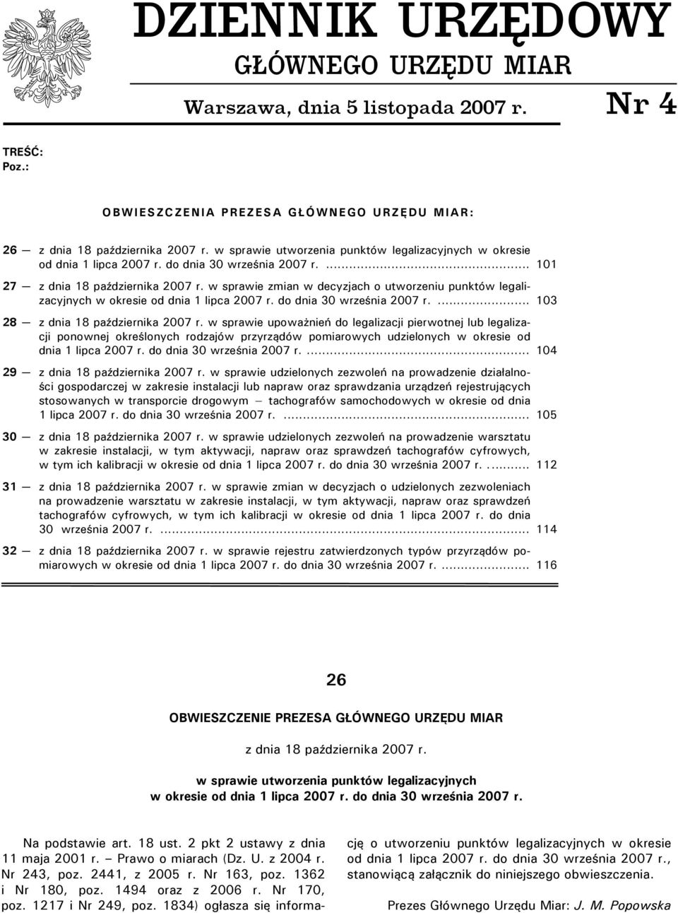 w sprawie zmian w decyzjach o utworzeniu punktów legalizacyjnych... 103 28 z dnia 18 października 2007 r.