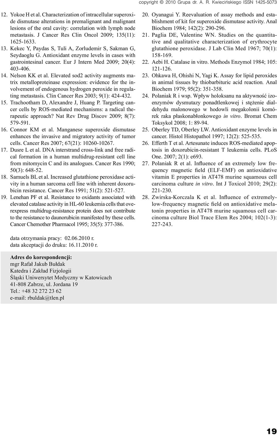 Eur J Intern Med 2009; 20(4): 403-406. 14. Nelson KK et al.