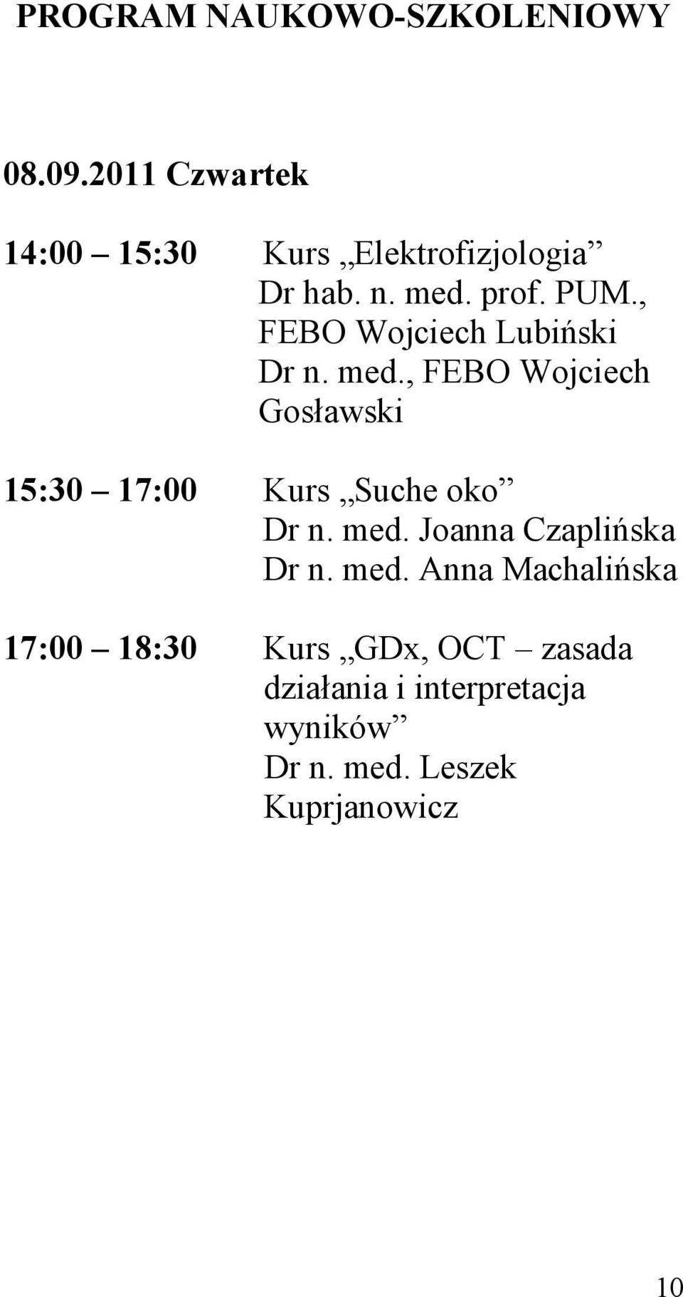 , FEBO Wojciech Lubiński Dr n. med.