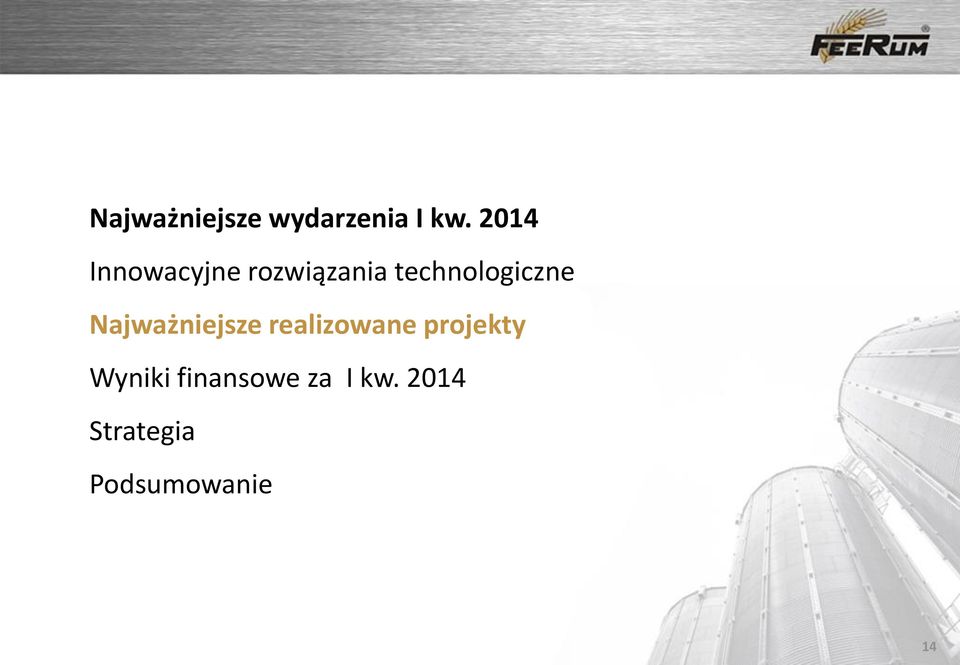 technologiczne Najważniejsze realizowane