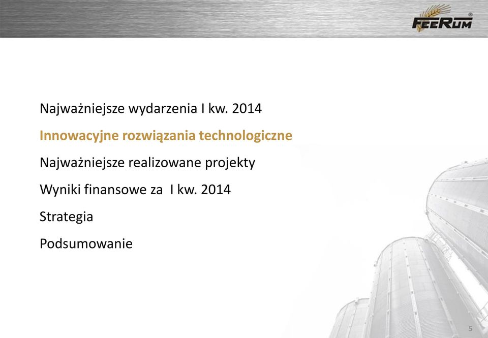 technologiczne Najważniejsze realizowane