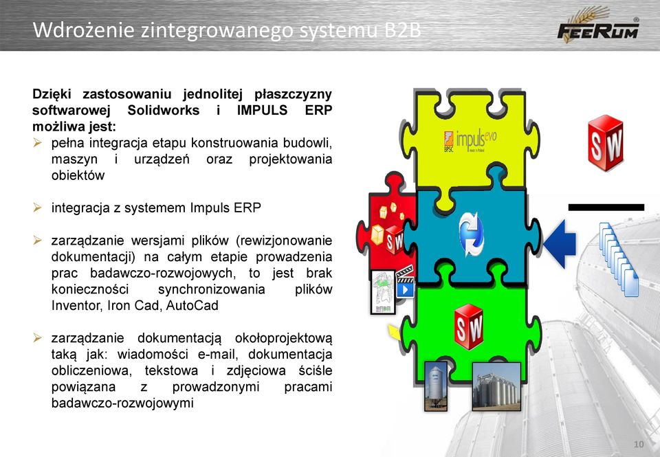 dokumentacji) na całym etapie prowadzenia prac badawczo-rozwojowych, to jest brak konieczności synchronizowania plików Inventor, Iron Cad, AutoCad