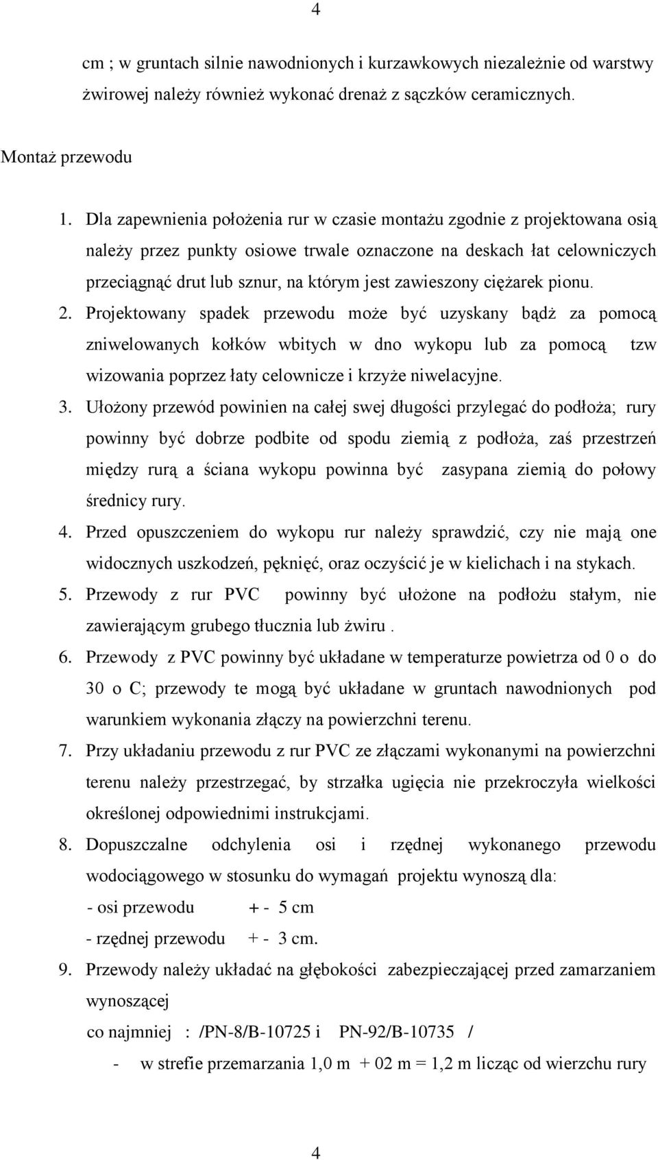 zawieszony ciężarek pionu. 2.