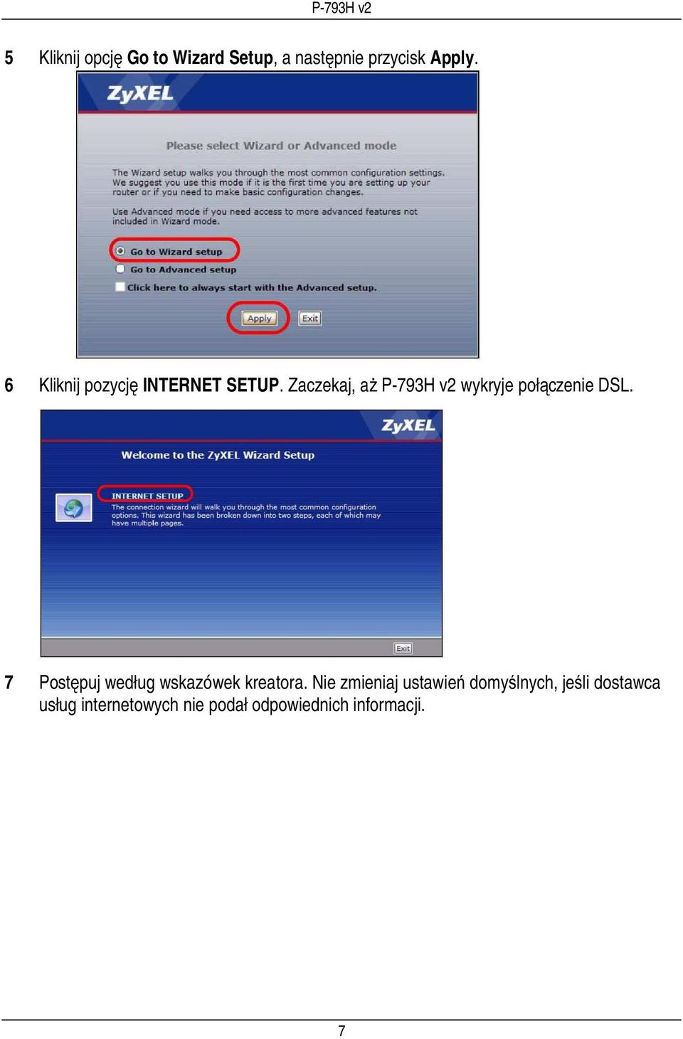 Zaczekaj, aż P-793H v2 wykryje połączenie DSL.