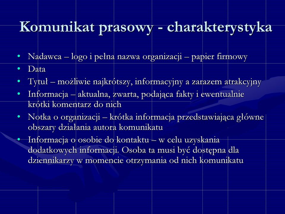 o organizacji krótka informacja przedstawiająca główne obszary działania autora komunikatu Informacja o osobie do kontaktu