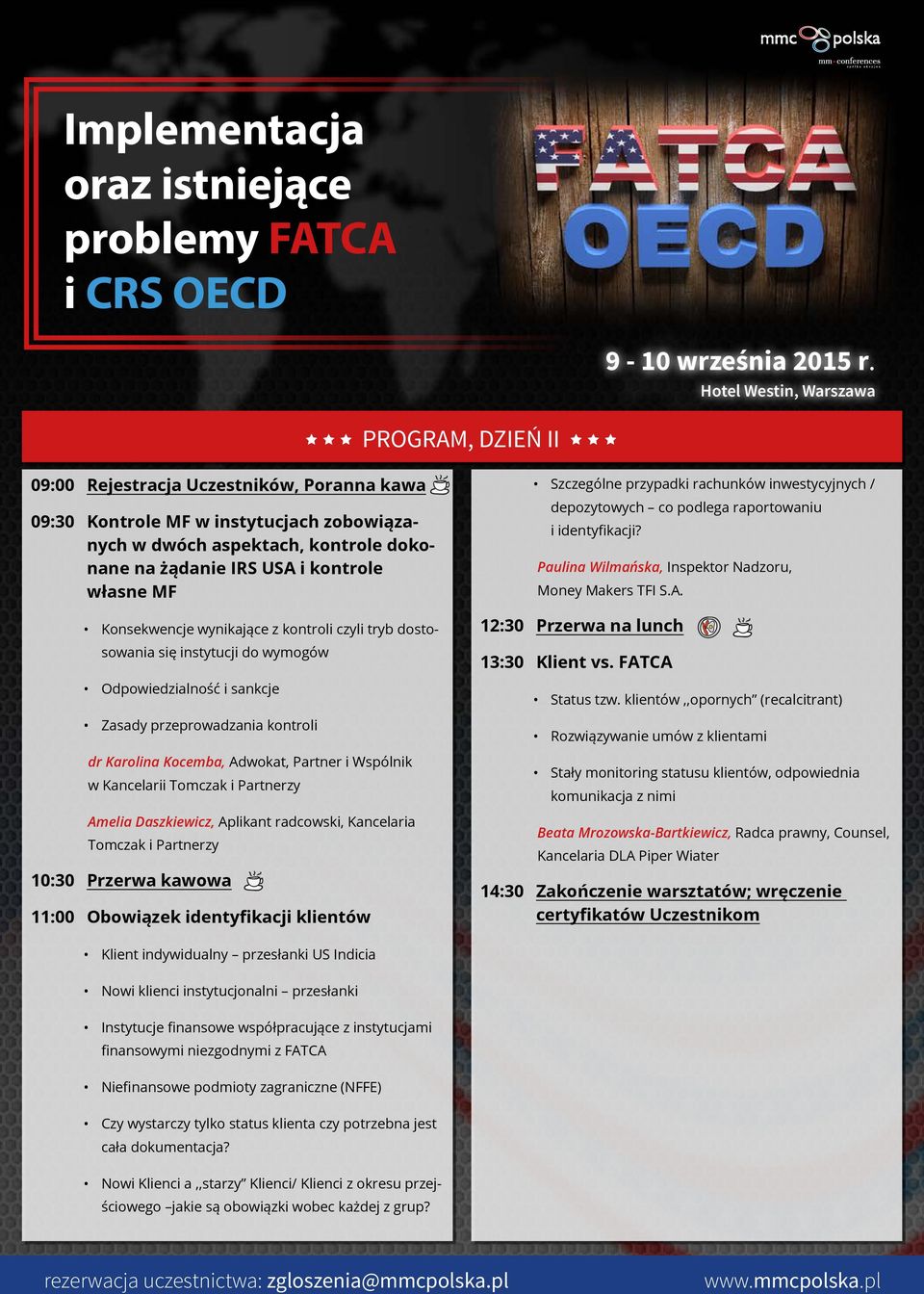 Tomczak i Partnerzy Amelia Daszkiewicz, Aplikant radcowski, Kancelaria Tomczak i Partnerzy 10:30 Przerwa kawowa 11:00 Obowiązek identyfikacji klientów Szczególne przypadki rachunków inwestycyjnych /