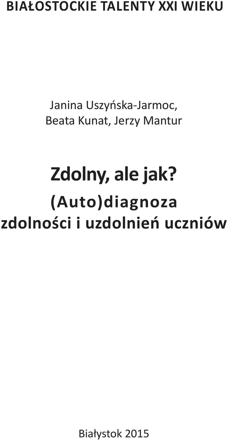 Mantur Zdolny, ale jak?