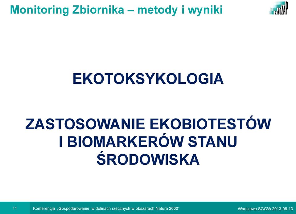 ŚRODOWISKA 11 Konferencja Gospodarowanie w dolinach
