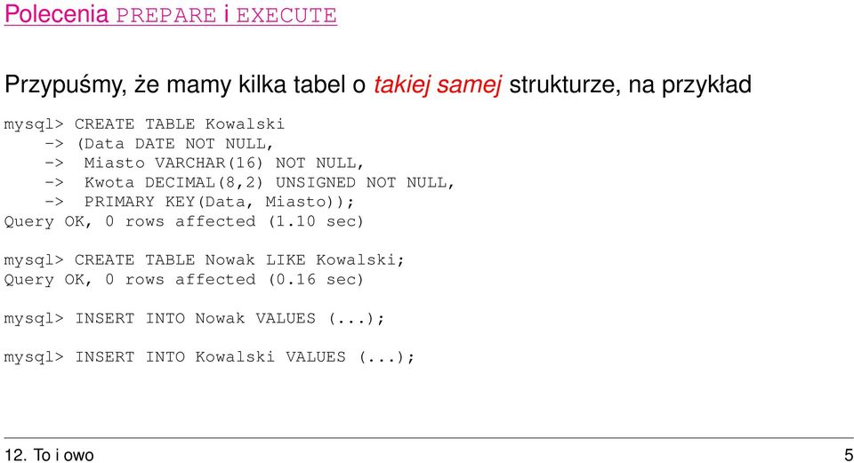 PRIMARY KEY(Data, Miasto)); Query OK, 0 rows affected (1.