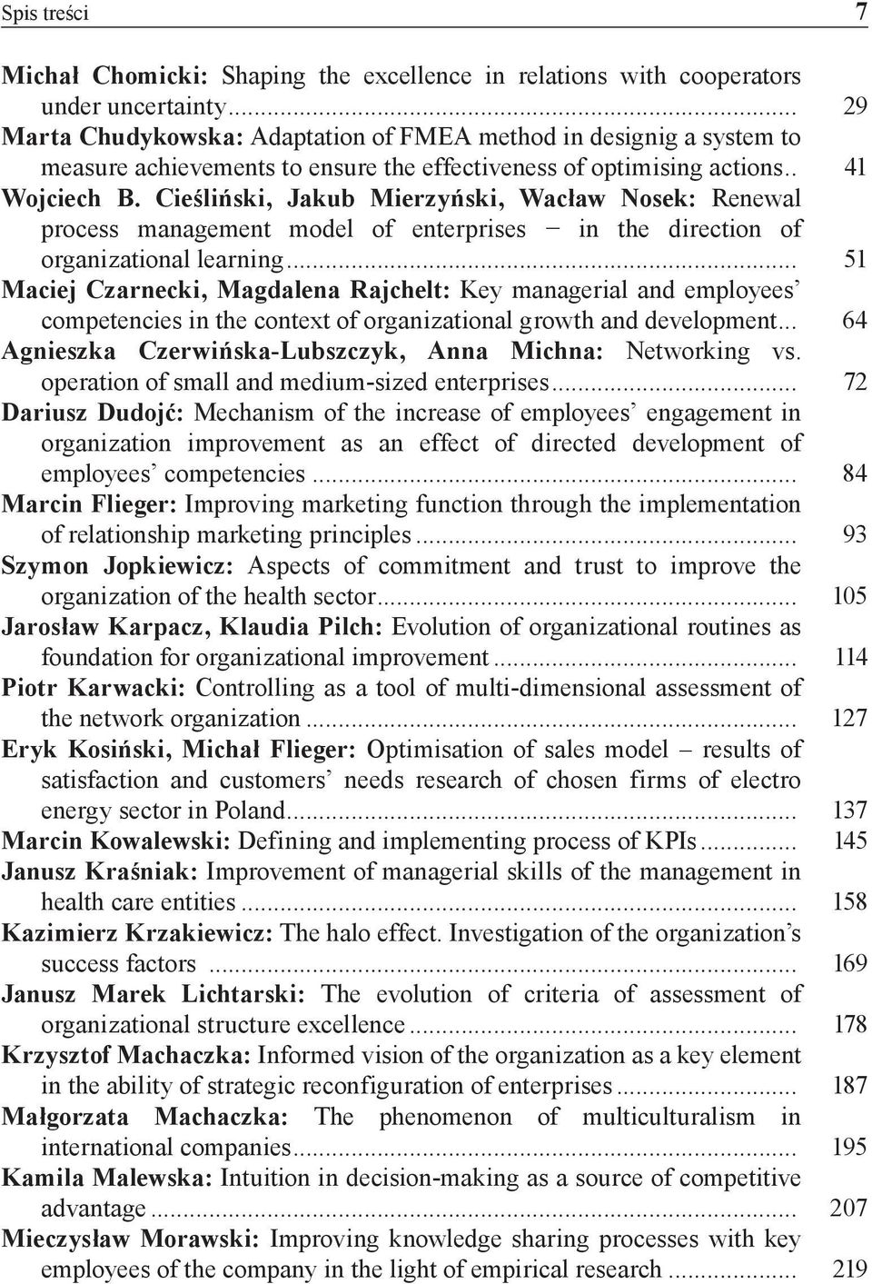 Cieśliński, Jakub Mierzyński, Wacław Nosek: Renewal process management model of enterprises in the direction of organizational learning.
