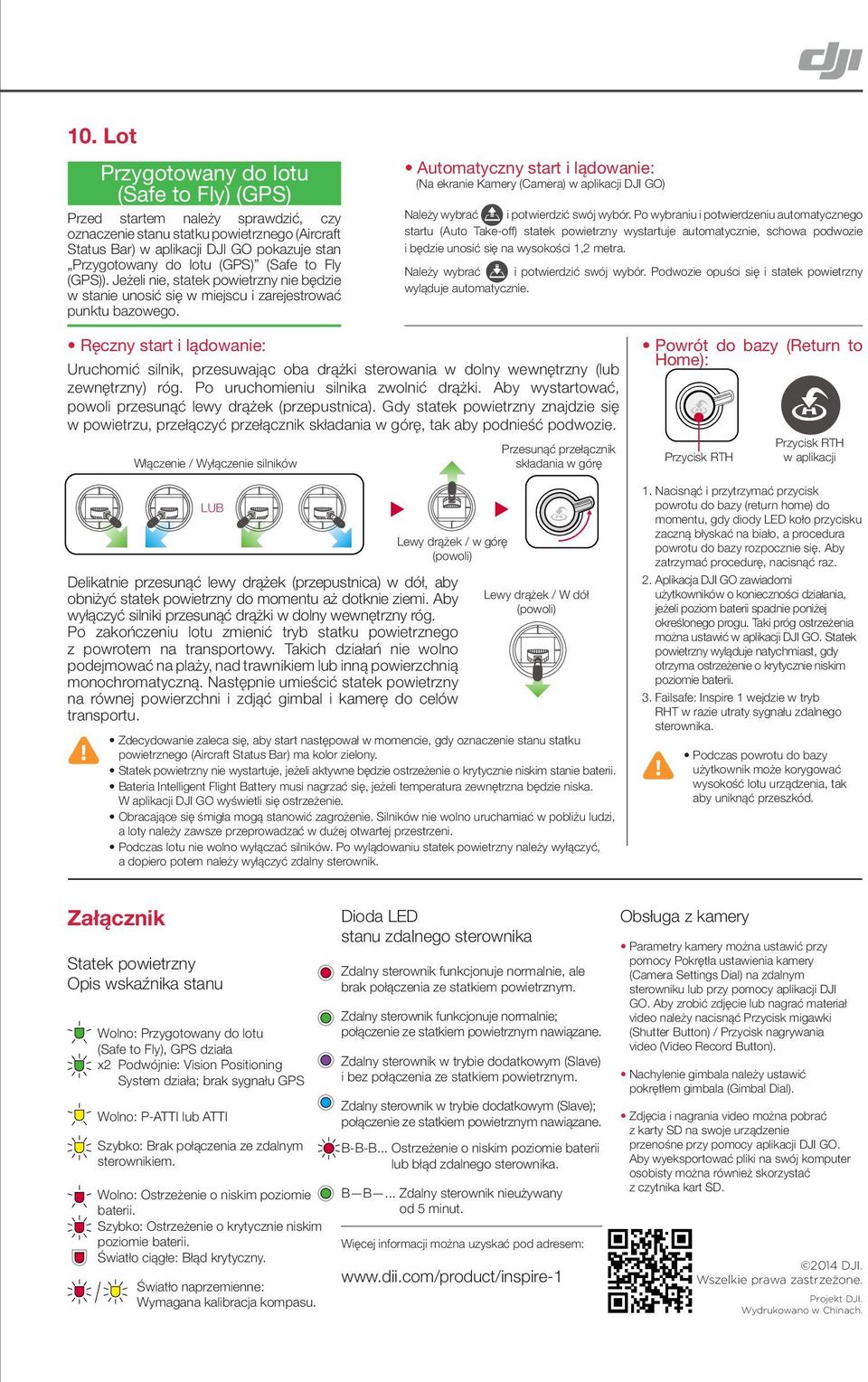 Automatyczny start i lądowanie: (Na ekranie Kamery (Camera) w aplikacji DJI GO) Należy wybrać i potwierdzić swój wybór.