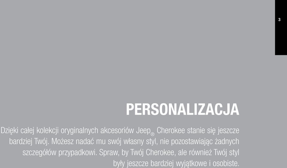 Możesz nadać mu swój własny styl, nie pozostawiając żadnych szczegółów