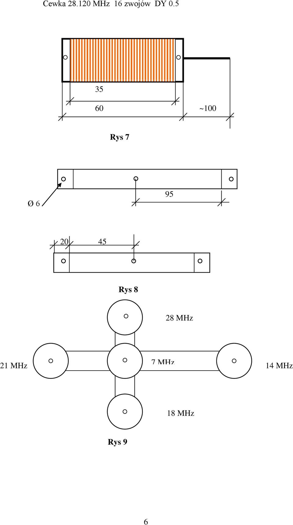 5 35 60 ~100 Rys 7 Ø 6 95