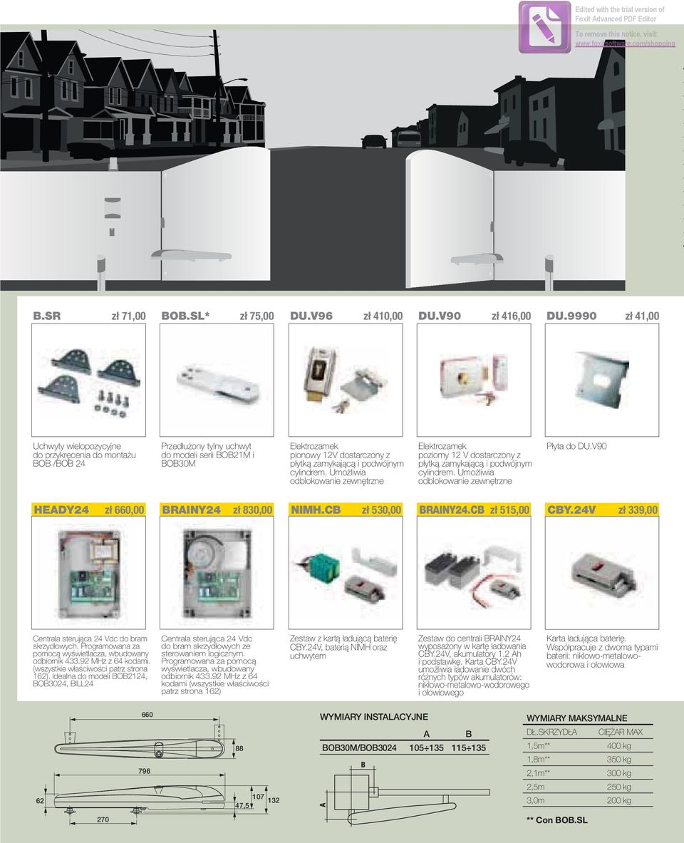 podwójnym cylindrem. Umożliwia odblokowanie zewnętrzne Elektrozamek poziomy 12 V dostarczony z płytką zamykającą i podwójnym cylindrem. Umożliwia odblokowanie zewnętrzne Płyta do DU.