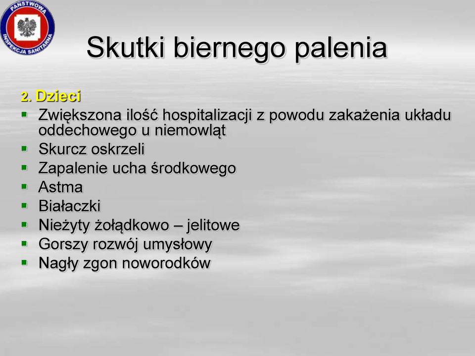 układu oddechowego u niemowląt Skurcz oskrzeli Zapalenie ucha