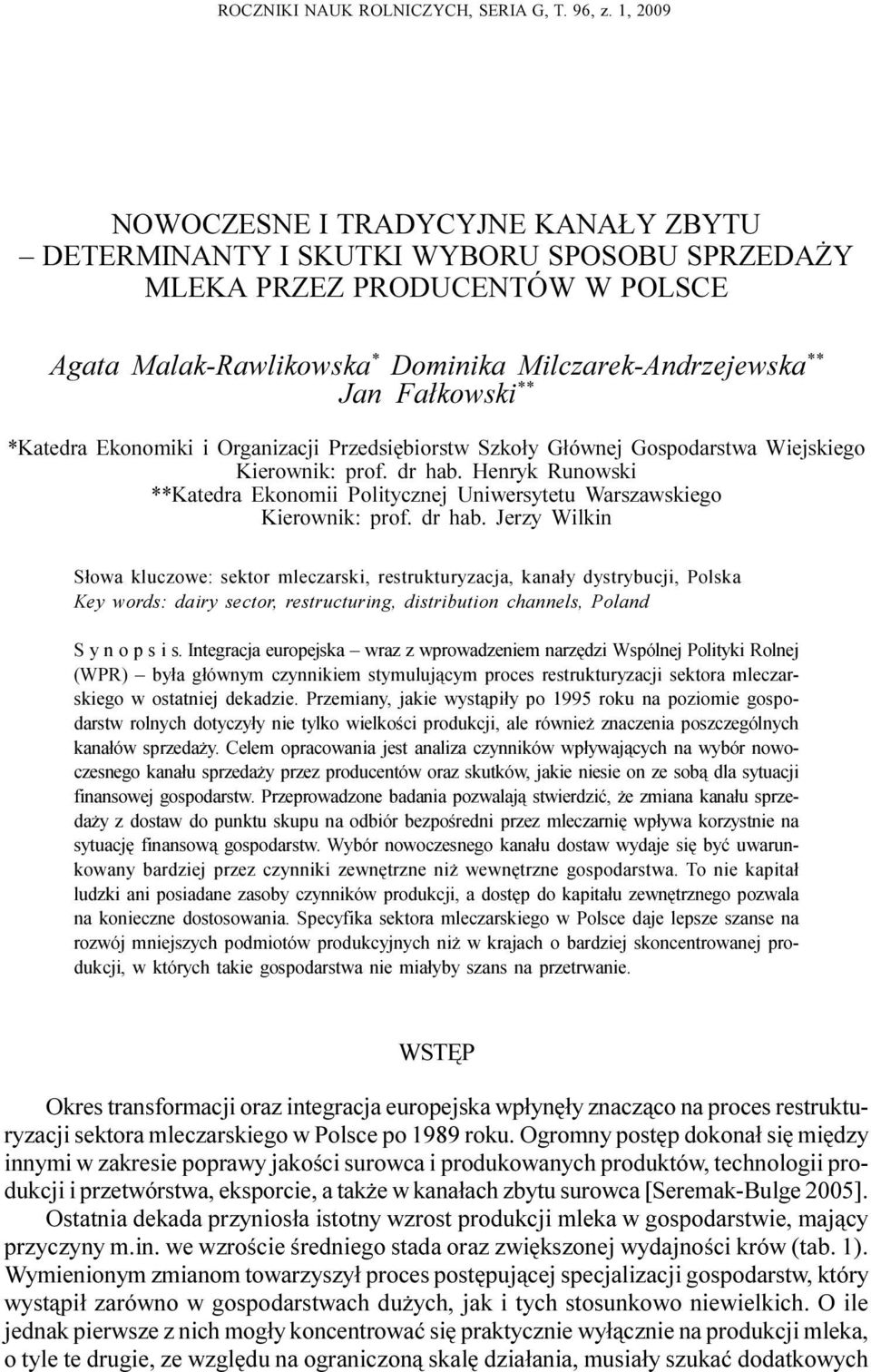 ** *Katedra Ekonomiki i Organizacji Przedsiêbiorstw Szko³y G³ównej Gospodarstwa Wiejskiego Kierownik: prof. dr hab.