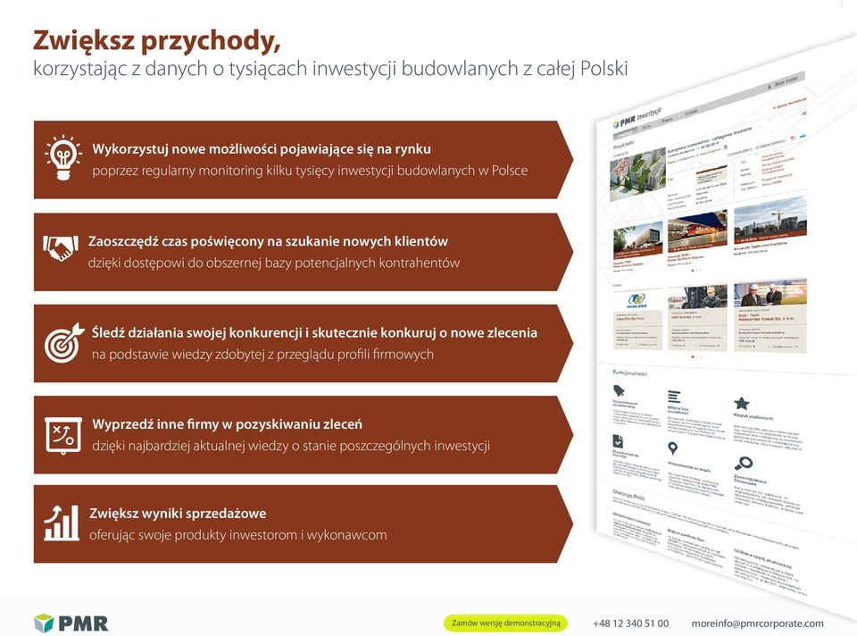 kontrahentów Śledź działania swojej konkurencji i skutecznie konkuruj o nowe zlecenia na podstawie wiedzy zdobytej z przeglądu profili firmowych Wyprzedź inne