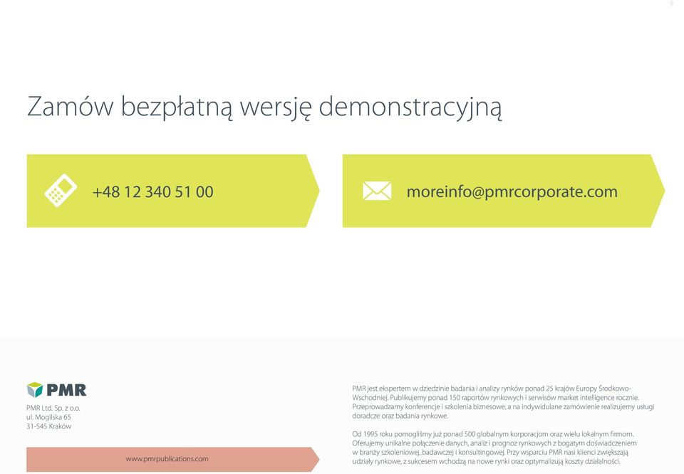 Przeprowadzamy konferencje i szkolenia biznesowe, a na indywidulane zamówienie realizujemy usługi doradcze oraz badania rynkowe.