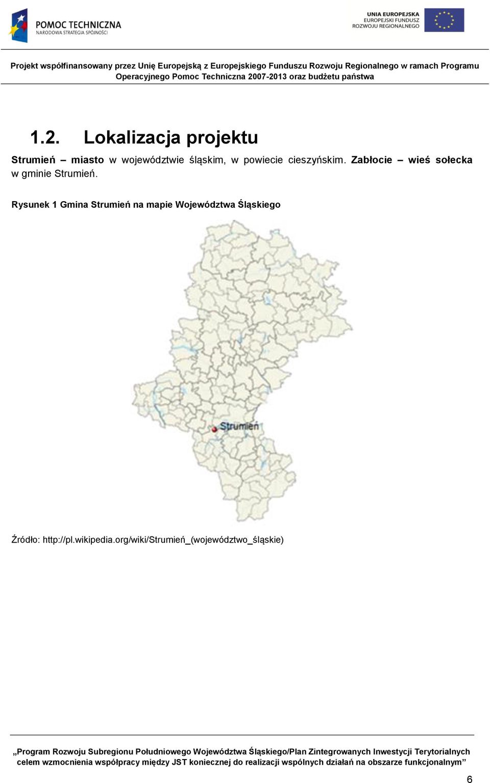 Zabłocie wieś sołecka w gminie Strumień.