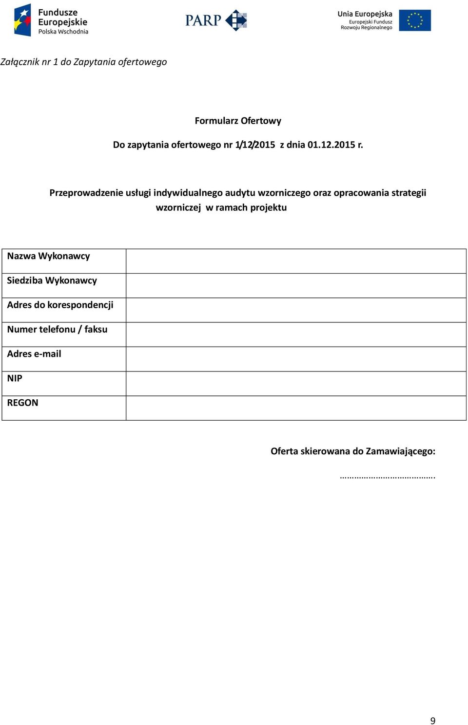 Przeprowadzenie usługi indywidualnego audytu wzorniczego oraz opracowania strategii