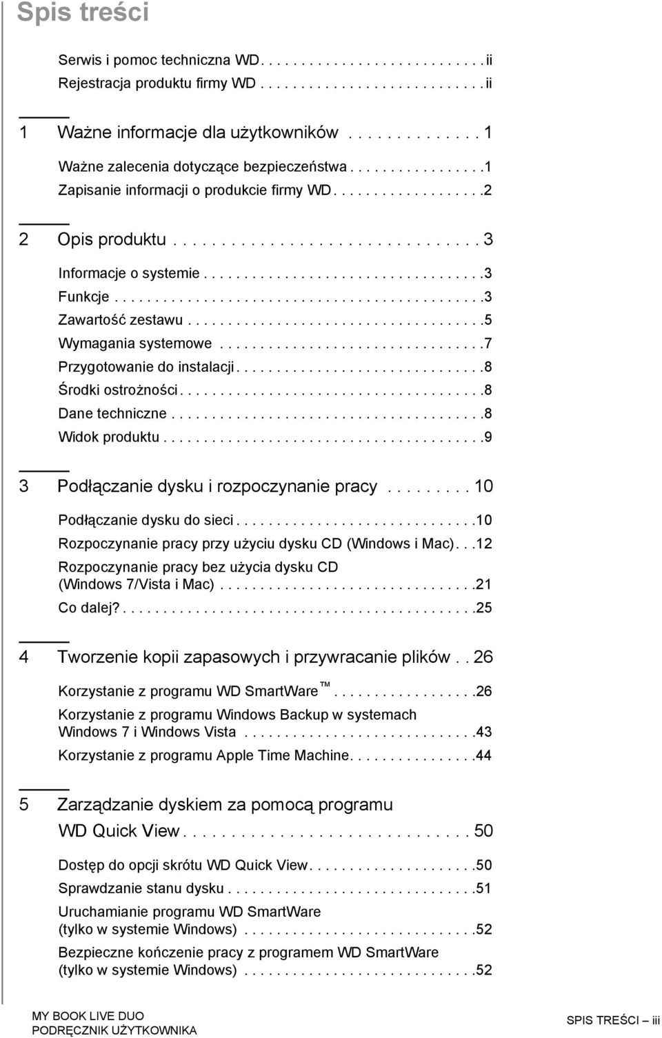 ..................................3 Funkcje..............................................3 Zawartość zestawu.....................................5 Wymagania systemowe.................................7 Przygotowanie do instalacji.