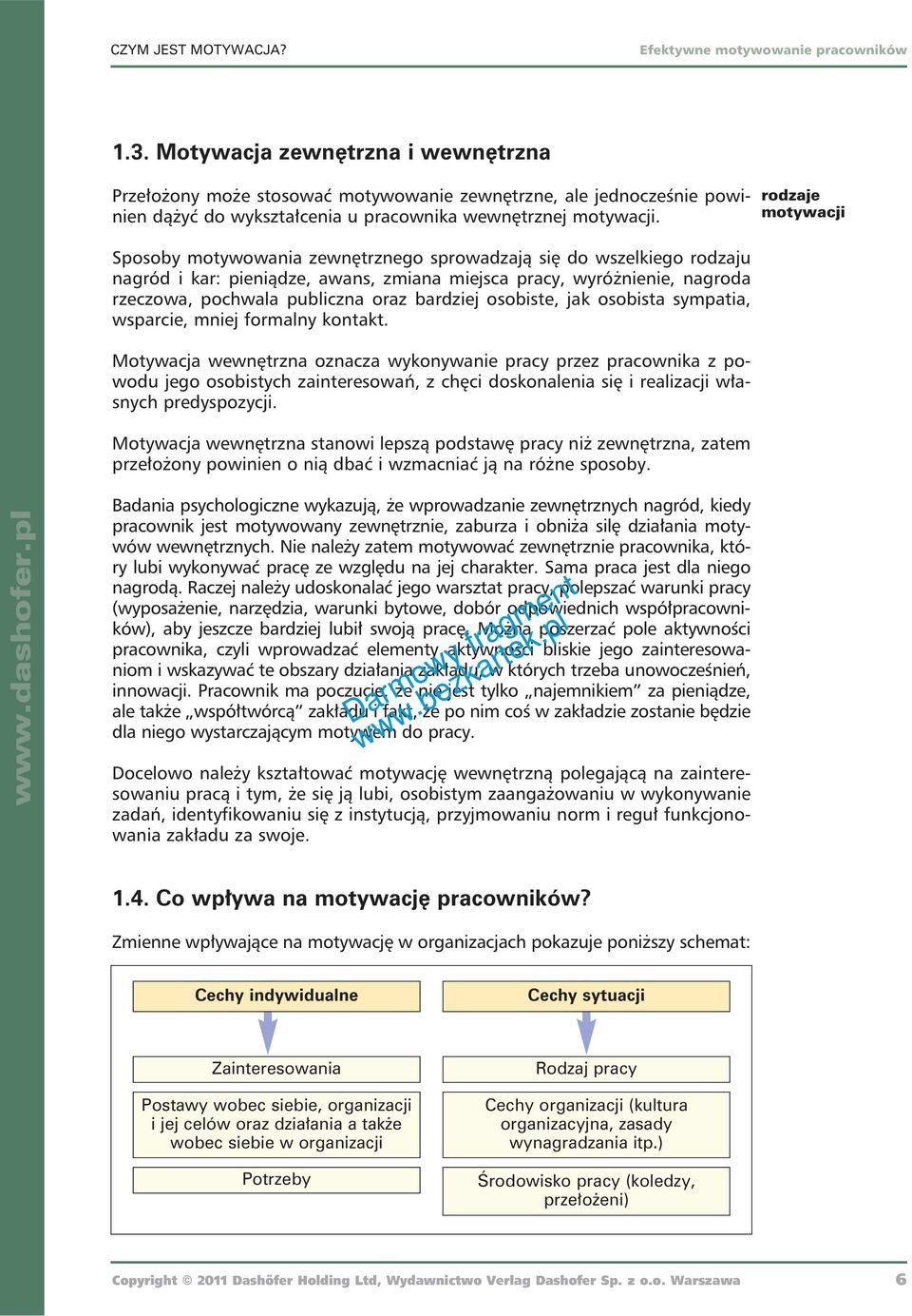 bardziej osobiste, jak osobista sympatia, wsparcie, mniej formalny kontakt.