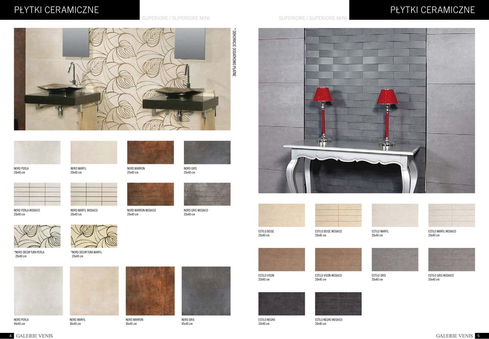 Marfil Mosaico *NORD DECOR TURA PERLA *NORD DECOR TURA MARFIL Estilo Vison Estilo Vison Mosaico Estilo Gris Estilo Gris