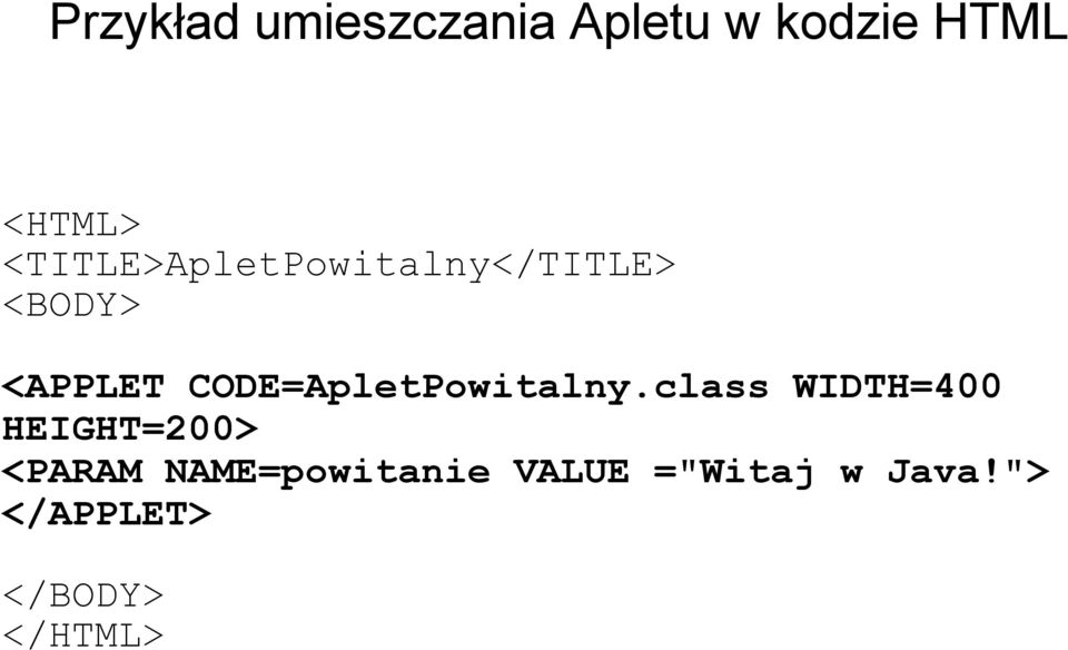 CODE=ApletPowitalny.