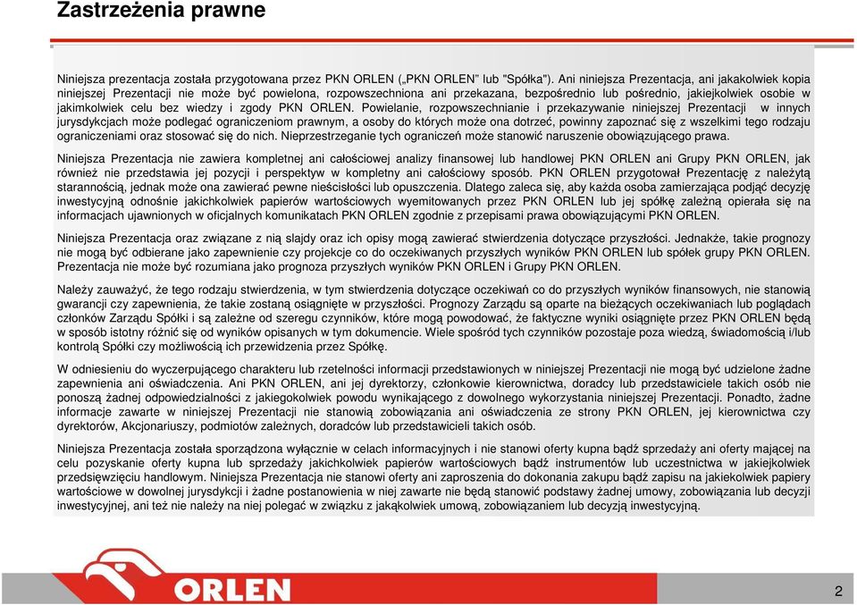 bez wiedzy i zgody PKN ORLEN.