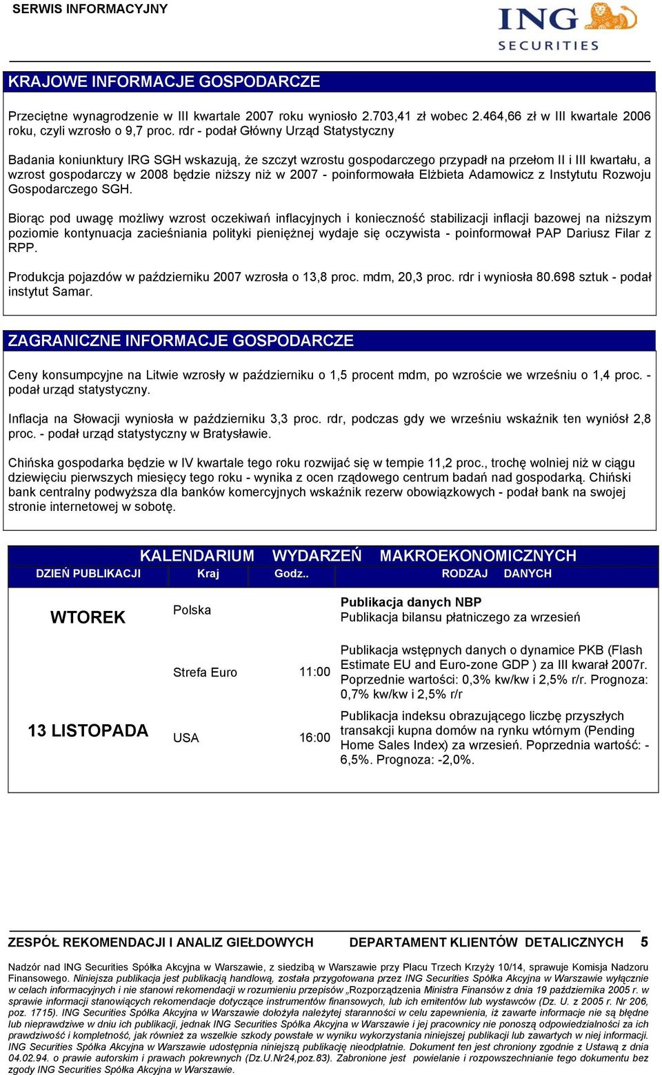 - poinformowała Elżbieta Adamowicz z Instytutu Rozwoju Gospodarczego SGH.
