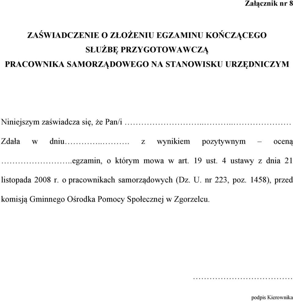 .egzamin, o którym mowa w art. 19 ust. 4 ustawy z dnia 21 listopada 2008 r.