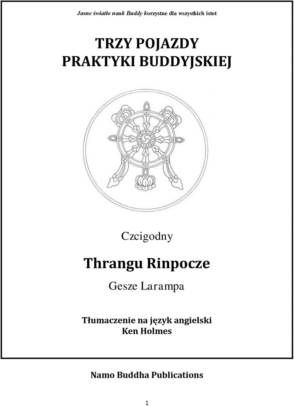 Thrangu Rinpocze Gesze Larampa Tłumaczenie na