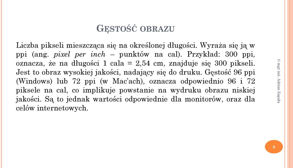 Jest to obraz wysokiej jakości, nadający się do druku.