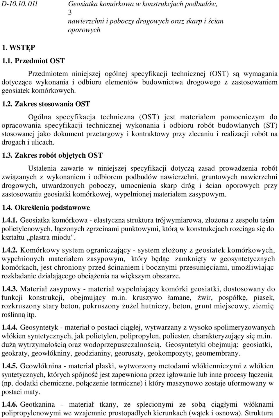 przetargowy i kontraktowy przy zlecaniu i realizacji robót na drogach i ulicach. 1.3.