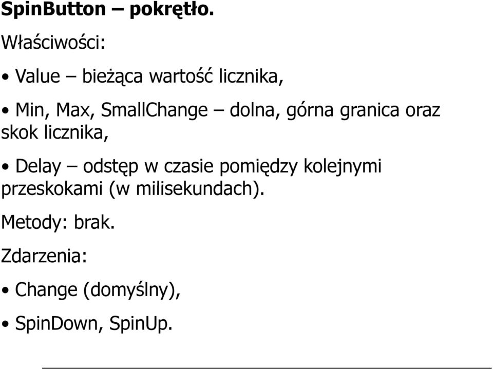 SmallChange dolna, górna granica oraz skok licznika, Delay odstęp