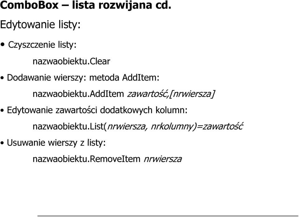 additem zawartość,[nrwiersza] Edytowanie zawartości dodatkowych kolumn: