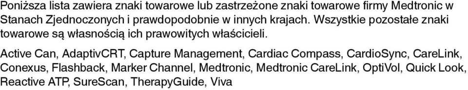 Wszystkie pozostałe znaki towarowe są własnością ich prawowitych właścicieli.