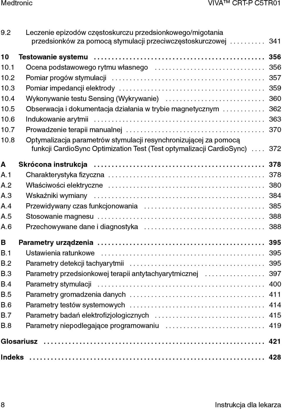 .. 362 10.6 Indukowanie arytmii... 363 10.7 Prowadzenie terapii manualnej... 370 10.