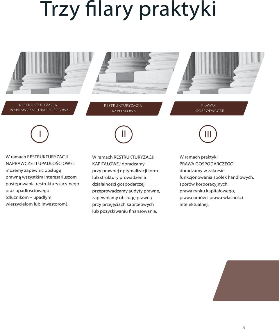 W ramach RESTRUKTURYZACJI KAPITAŁOWEJ doradzamy przy prawnej optymalizacji form lub struktury prowadzenia działalności gospodarczej, przeprowadzamy audyty prawne, zapewniamy obsługę prawną przy