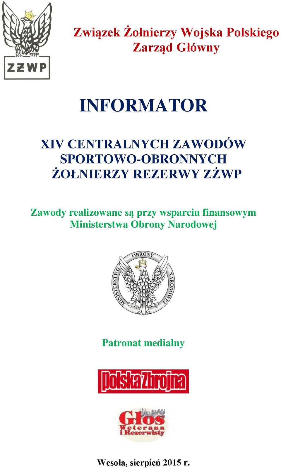 ZŻWP Zawody realizowane są przy wsparciu finansowym