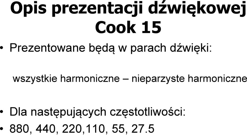 wszystkie harmoniczne nieparzyste
