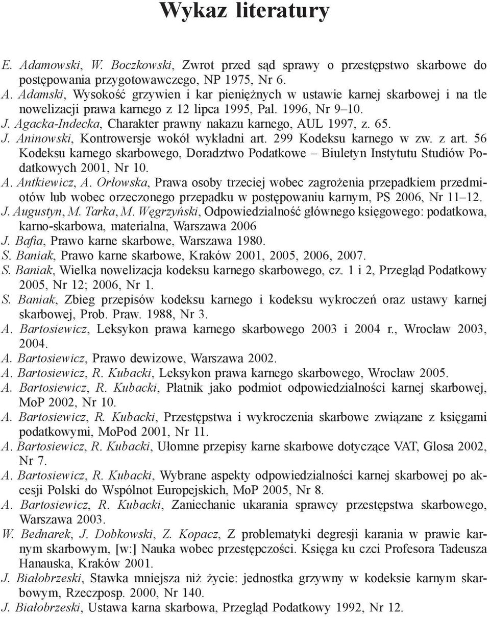 56 Kodeksu karnego skarbowego, Doradztwo Podatkowe Biuletyn Instytutu Studiów Podatkowych 2001, Nr 10. A. Antkiewicz, A.