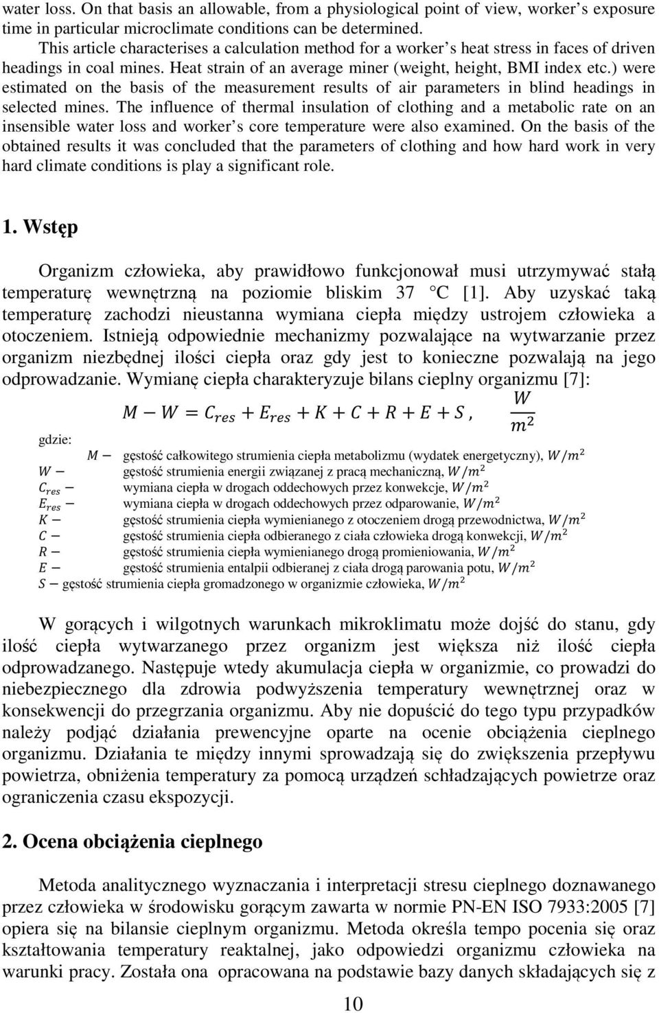 ) were estimated on the basis of the measurement results of air parameters in blind headings in selected mines.